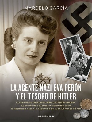 cover image of La agente nazi Eva Perón y el tesoro de Hitler